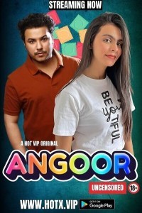 Angoor (2023) HotX Original