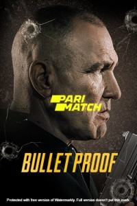 Bullet Proof (2022) Hindi Dubbed