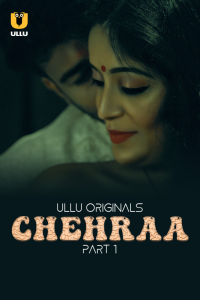 Chehraa (2024) Season 1 Part 1 Ullu Original Webseries