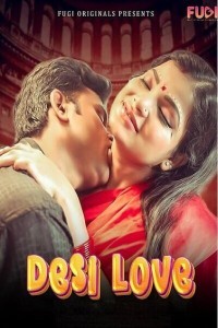Desi Love (2023) Fugi Original