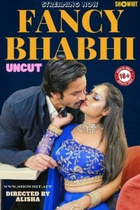 Fancy Bhabhi (2024) ShowHit Original