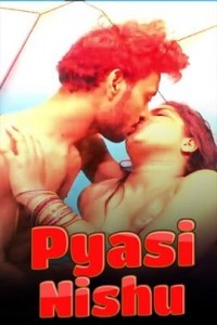 Pyasi Nishu (2020) Cliff Movies