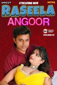 Raseela Angoor (2024) NeonX Original