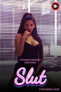 Slut (2023) Poonam Pandey OnlyFans Original Hot Video